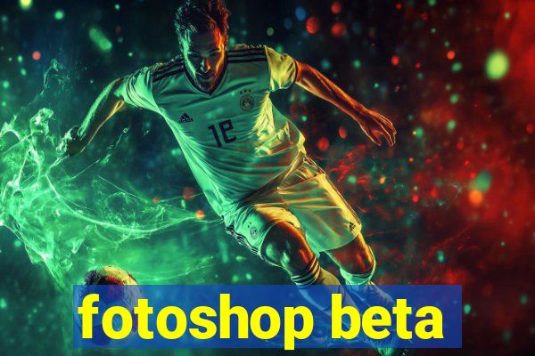 fotoshop beta